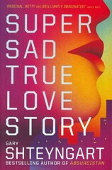 Super Sad True Love Story цена и информация | Фантастика, фэнтези | kaup24.ee