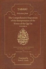 Selections from the Comprehensive Exposition of the Interpretation of the Verses of the Qur'an: Volume 2 hind ja info | Usukirjandus, religioossed raamatud | kaup24.ee