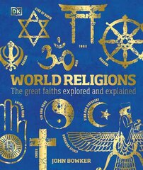 World Religions: The Great Faiths Explored and Explained hind ja info | Usukirjandus, religioossed raamatud | kaup24.ee