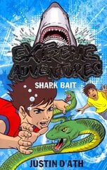 Extreme Adventures: Shark Bait цена и информация | Книги для подростков и молодежи | kaup24.ee