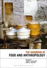 Handbook of Food and Anthropology цена и информация | Книги по социальным наукам | kaup24.ee