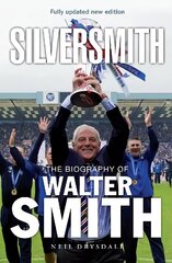 Silversmith: The Biography of Walter Smith New Edition hind ja info | Elulooraamatud, biograafiad, memuaarid | kaup24.ee