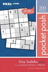 Pocket Posh Sixy Sudoku Hard: 200 6x6 Puzzles with a Twist цена и информация | Книги о питании и здоровом образе жизни | kaup24.ee