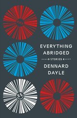 Everything Abridged: Stories: Stories Abridged edition цена и информация | Фантастика, фэнтези | kaup24.ee