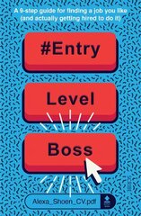 #ENTRYLEVELBOSS: a 9-step guide for finding a job you like (and actually getting hired to do it) цена и информация | Самоучители | kaup24.ee