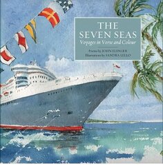 Seven Seas: Voyages in Verse and Colour hind ja info | Reisiraamatud, reisijuhid | kaup24.ee