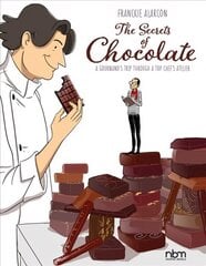 Secrets Of Chocolate: A Gourmand's Trip Through A Top Chef's Atelier hind ja info | Fantaasia, müstika | kaup24.ee