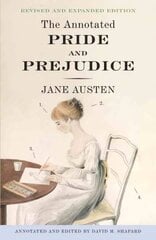Annotated Pride and Prejudice: A Revised and Expanded Edition Revised edition цена и информация | Романы | kaup24.ee