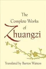 Complete Works of Zhuangzi hind ja info | Usukirjandus, religioossed raamatud | kaup24.ee