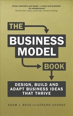 Business Model Book, The: Design, build and adapt business ideas that drive business growth hind ja info | Majandusalased raamatud | kaup24.ee