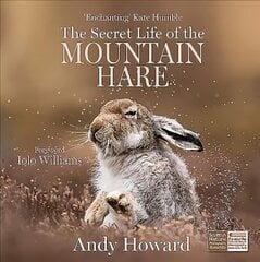 Secret Life of the Mountain Hare цена и информация | Книги о питании и здоровом образе жизни | kaup24.ee