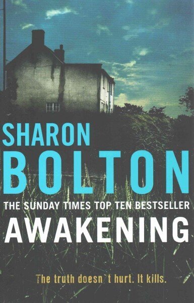 Awakening: A terrifying, heart-racing, up-all-night thriller from Richard & Judy bestseller Sharon Bolton hind ja info | Fantaasia, müstika | kaup24.ee