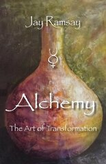 Alchemy: The Art of Transformation Facsimile edition цена и информация | Духовная литература | kaup24.ee