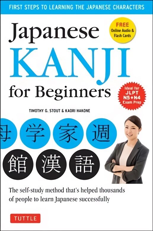 Japanese Kanji for Beginners: (JLPT Levels N5 & N4) First Steps to Learn the Basic Japanese Characters [Includes Online Audio & Printable Flash Cards] hind ja info | Võõrkeele õppematerjalid | kaup24.ee