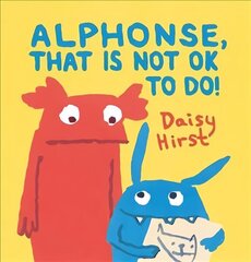 Alphonse, That Is Not OK to Do! цена и информация | Книги для малышей | kaup24.ee