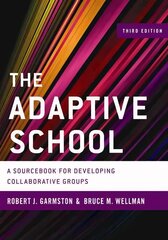 Adaptive School: A Sourcebook for Developing Collaborative Groups 3rd Edition hind ja info | Ühiskonnateemalised raamatud | kaup24.ee