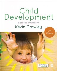 Child Development: A Practical Introduction 2nd Revised edition hind ja info | Ühiskonnateemalised raamatud | kaup24.ee