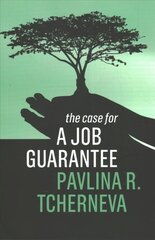 Case for a Job Guarantee цена и информация | Книги по социальным наукам | kaup24.ee