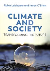 Climate and Society, Transforming the Future: Transforming the Future hind ja info | Ühiskonnateemalised raamatud | kaup24.ee