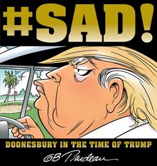 #SAD!: Doonesbury in the Time of Trump hind ja info | Fantaasia, müstika | kaup24.ee