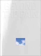 Beyond the Pain цена и информация | Книги об искусстве | kaup24.ee