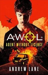 AWOL 1 Agent Without Licence цена и информация | Книги для подростков и молодежи | kaup24.ee