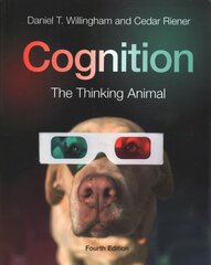 Cognition: The Thinking Animal 4th Revised edition цена и информация | Книги по социальным наукам | kaup24.ee