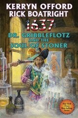 1637: Dr. Gribbleflotz and the Soul of Stoner hind ja info | Fantaasia, müstika | kaup24.ee