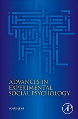 Advances in Experimental Social Psychology, Volume 63 цена и информация | Книги по социальным наукам | kaup24.ee