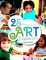 25 Projects for Art Explorers цена и информация | Энциклопедии, справочники | kaup24.ee