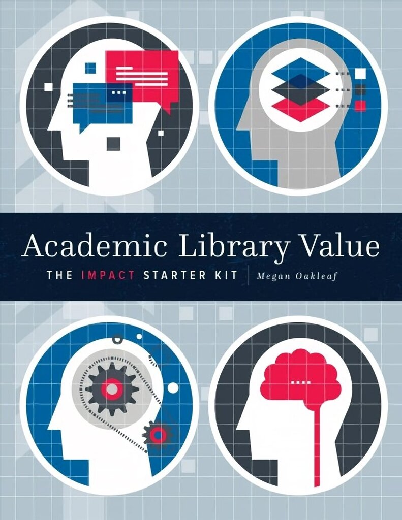 Academic Library Value: The Impact Starter Kit цена и информация | Entsüklopeediad, teatmeteosed | kaup24.ee
