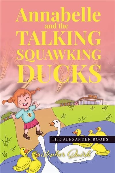 Annabelle and the Talking Squawking Ducks hind ja info | Lasteraamatud | kaup24.ee
