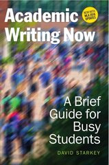 Academic Writing Now: A Brief Guide for Busy Students with MLA 2016 Update hind ja info | Laste õpikud | kaup24.ee