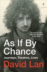 As if by Chance: Journeys, Theatres, Lives Main hind ja info | Elulooraamatud, biograafiad, memuaarid | kaup24.ee