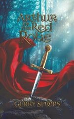 Arthur of the Red Robe цена и информация | Исторические книги | kaup24.ee