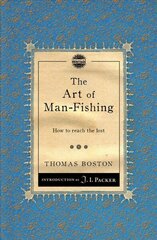 Art of Man-Fishing: How to reach the lost Revised edition hind ja info | Usukirjandus, religioossed raamatud | kaup24.ee