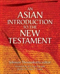 Asian Introduction to the New Testament hind ja info | Usukirjandus, religioossed raamatud | kaup24.ee