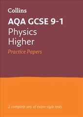 AQA GCSE 9-1 Physics Higher Practice Papers: Ideal for Home Learning, 2022 and 2023 Exams цена и информация | Книги для подростков и молодежи | kaup24.ee