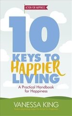 10 Keys to Happier Living hind ja info | Eneseabiraamatud | kaup24.ee