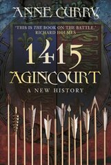 1415 Agincourt: A New History цена и информация | Исторические книги | kaup24.ee