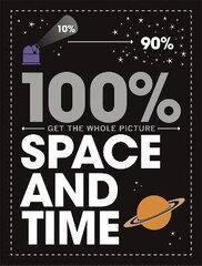 100% Get the Whole Picture: Space and Time цена и информация | Книги для подростков и молодежи | kaup24.ee