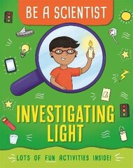 Be a Scientist: Investigating Light hind ja info | Noortekirjandus | kaup24.ee