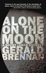 Alone on the Moon: The Soviet Lunar Landing hind ja info | Fantaasia, müstika | kaup24.ee