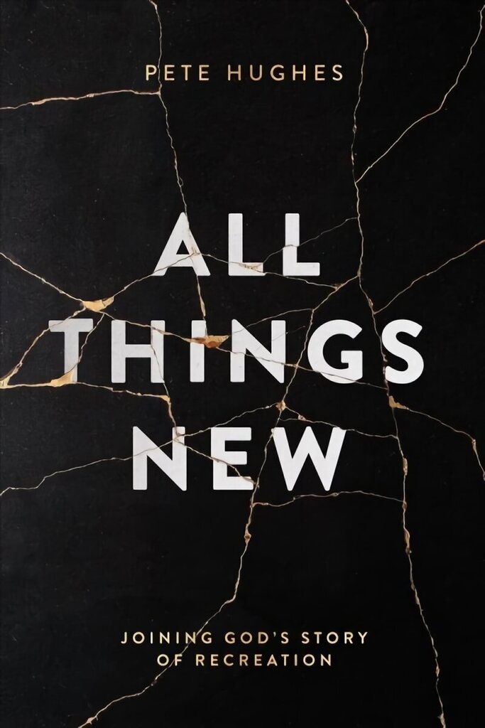 All Things New: Joining God's Story of Re-Creation цена и информация | Usukirjandus, religioossed raamatud | kaup24.ee