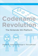 Codename Revolution: The Nintendo Wii Platform цена и информация | Книги по социальным наукам | kaup24.ee