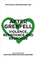 After Grenfell: Violence, Resistance and Response hind ja info | Ühiskonnateemalised raamatud | kaup24.ee