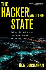 Hacker and the State: Cyber Attacks and the New Normal of Geopolitics цена и информация | Книги по социальным наукам | kaup24.ee