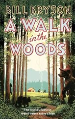 Walk In The Woods: The World's Funniest Travel Writer Takes a Hike hind ja info | Reisiraamatud, reisijuhid | kaup24.ee