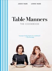 Table Manners: The Cookbook цена и информация | Книги рецептов | kaup24.ee