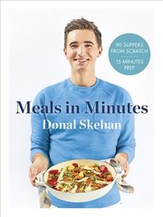 Donal's Meals in Minutes: 90 suppers from scratch/15 minutes prep Illustrated edition hind ja info | Retseptiraamatud  | kaup24.ee